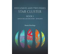 Dennis Rowlings Five Loaves and Two Fishes - Star Cluster (Tascabile)