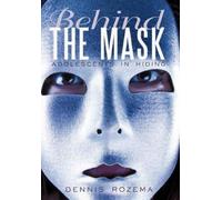 Dennis Rozema Behind the Mask (Copertina rigida)