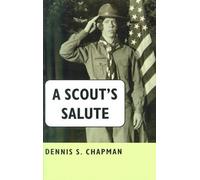 Dennis S Chapman A Scout's Salute (Tascabile)