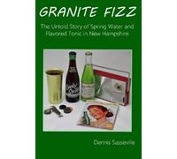 Dennis Sasseville Granite Fizz (Tascabile)