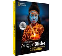Dennis Schmelz AugenBlicke: Mit der Kamera zu den wahren Wund (Copertina rigida)