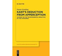 Dennis Schulting Kant’s Deduction From Apperception (Tascabile)