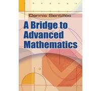 Dennis Sentilles A Bridge to Advanced Mathematics (Copertina rigida)