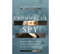 Dennis Sewell Cromwell's Spy (Copertina rigida)