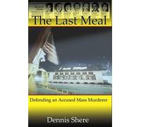 Dennis Shere The Last Meal (Tascabile)