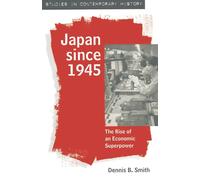 Dennis Smith Japan since 1945 (Tascabile) Studies in Contemporary History
