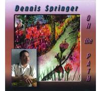Dennis Springer Dennis Springer - On The Path (CD)