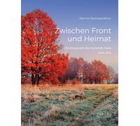 Dennis Steinwan Zwischen Front und Heimat: Die Kriegsopfer der Gemei (Tascabile)