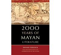 Dennis Tedlock 2000 Years of Mayan Literature (Tascabile)