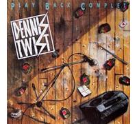Dennis Twist - Play Back Complet