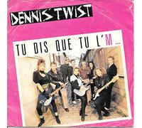 Dennis Twist - Tu Dis Que Tu L'M / Le Fion Du Troufion [Vinyl Single]