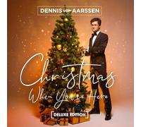 Dennis van Aarssen - Christmas When You're Here