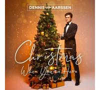 Dennis van Aarssen Christmas When You're Here (CD) Album (PRESALE 05/12/2025)