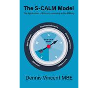 Dennis Vincent MBE The S-CALM Model (Copertina rigida)