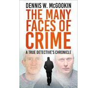 Dennis W McGookin The Many Faces of Crime (Copertina rigida)