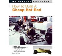 Dennis W. Parks How to Build a Cheap Hot Rod (Tascabile)