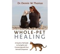 Dennis W. Thomas Whole-Pet Healing (Tascabile)