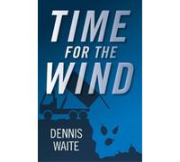 Dennis Waite Time for the Wind (Tascabile)