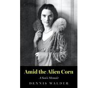 Dennis Walder Amid the Alien Corn (Tascabile)