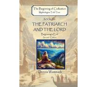 The Patriarch and the Lord: Beginning's End, Second Edition: 6