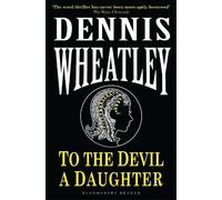Dennis Wheatley To the Devil, a Daughter (Tascabile)