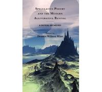 Dennis Wilson W Speculative Poetry and the Modern Alliterative Revi (Tascabile)