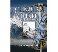 Dennis Wynne-Jones Climbers Three (Tascabile)