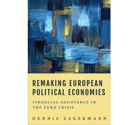 Dennis Zagermann Remaking European Political Economies (Copertina rigida)