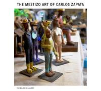 Dennison Smith The Baldwin Gallery Verity The Mestizo Art of Carlos (Tascabile)