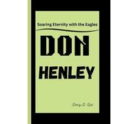 Denny D Lind Don Henley (Tascabile) Visionaries-Defining Moments