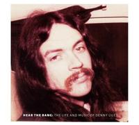 Denny Lile Hear the Bang: The Life and Music of Denny Lile (Vinyl LP) 12" Album