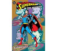 Denny O'Neil Len Wein Superman in the Seventies (New Edition) (Tascabile)