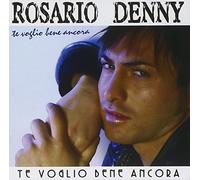 Denny R. - Te Voglio Bene Ancora