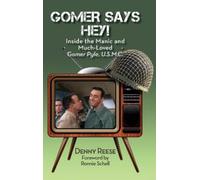 Denny Reese Gomer Says Hey Inside the Manic and Much-Loved G (Copertina rigida)