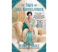 Denny S. Bryce Bryce, Denny S. The Trial of Mrs.Rhinelander (Tascabile)