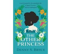 Denny S. Bryce The Other Princess (Copertina rigida)