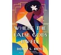 Denny S. Bryce Where the False Gods Dwell (Tascabile) (PRESALE 24/02/2026)