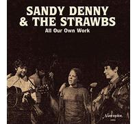 Denny Sandy And The Strawbs - All Our Own Work