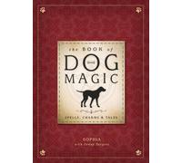 Denny Sargent The Book of Dog Magic (Copertina rigida)