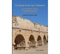 Denny Sissom The Bridge to the New Testament (Tascabile)