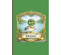 Denny the Duck: A Lake Norman Tales Journal