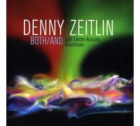 Denny Zeitlin Both/And - Solo Electro-Acoustic Adventures (CD)