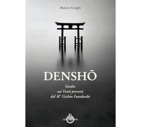 Libri Matteo Greghi - Densho. Studio Dei Venti Principi Del Maestro Funakoshi