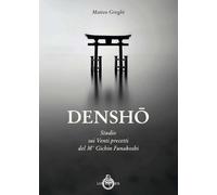 Libri Matteo Greghi - Densho. Studio Dei Venti Principi Del Maestro Funakoshi