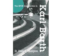 Densil Morgan SPCK Introduction to Karl Barth (Tascabile) SPCK Introductions