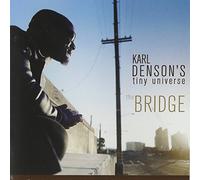 Denson, Karl Tiny Universe - Bridge