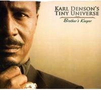 Denson, Karl Tiny Universe - Brother's Keeper