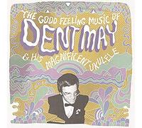 Dent May & His Magni - Good Feeling Music Of...
