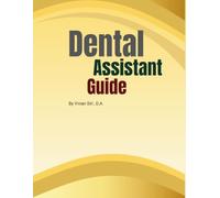 Dental Assistant Guide