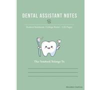 Dental Assistant Student Notebook | Dental Training Study Journal | Notes Organizer for Dental Students: Dental Terminology & Procedures Notes | ... Log | Gift for Dental Assistant Students